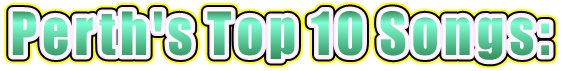 Perth's Top 10 Songs: